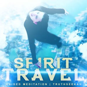 Christian Guided Meditation- Traveling In The Spirit