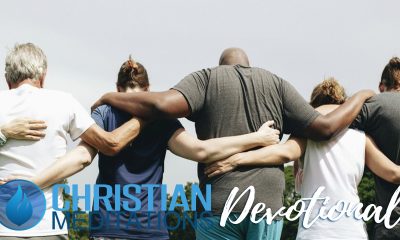 Loving Our Brothers And Sisters In Christ | Daily Devotional