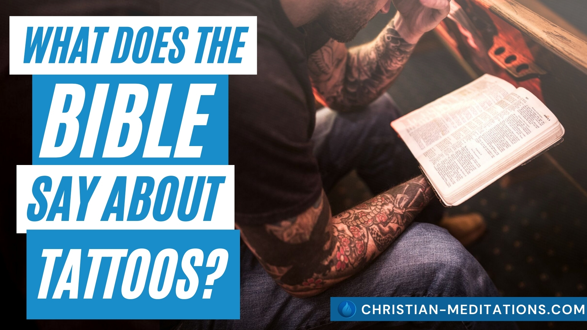 What does the Bible Say About Tattoos?